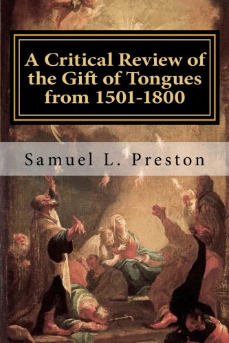 9781985239326: A Critical Review of the Gift of Tongues from 1501-1800
