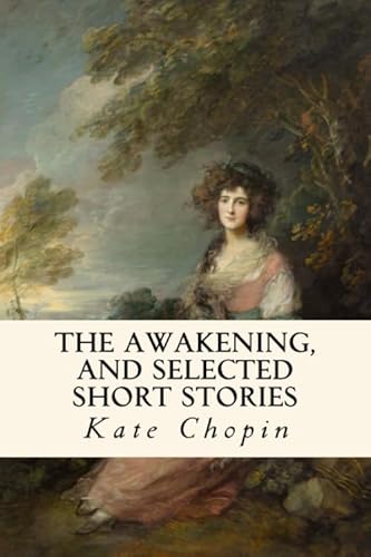 Stock image for The Awakening, and Selected Short Stories for sale by Revaluation Books
