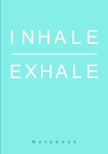 Stock image for Inhale Exhale Notebook: A Classic 7x10 Inch Ruled/Lined Notebook/Journal with Modern Typography Cover (Cute Notebooks, Journals and Other Gifts for Women and Teen Girls) for sale by ThriftBooks-Dallas