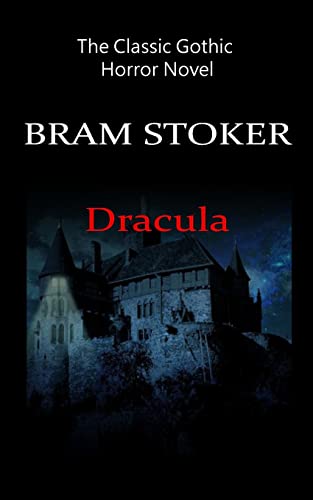 Imagen de archivo de Dracula - The Classic Gothic Horror Novel a la venta por THE SAINT BOOKSTORE