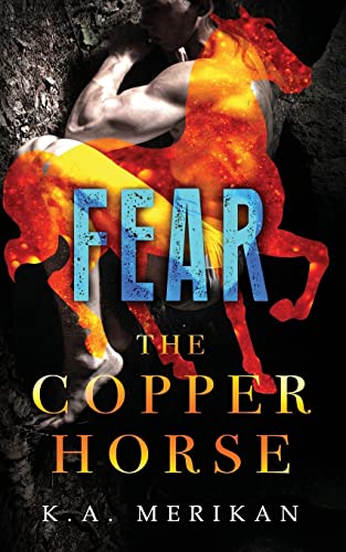 Beispielbild fr Fear (The Copper Horse book 1) (gay dark romance BDSM) zum Verkauf von ThriftBooks-Atlanta