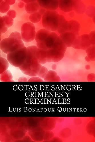 9781985268647: Gotas de Sangre: Crmenes y criminales (Spanish Edition)