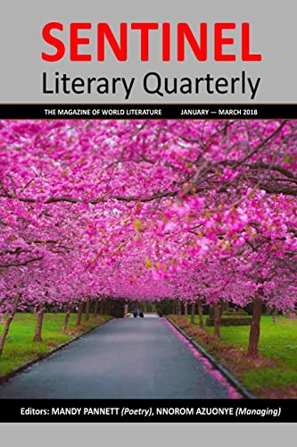 Stock image for Sentinel Literary Quarterly: The magazine of world literature (January - March 2018) for sale by Lucky's Textbooks