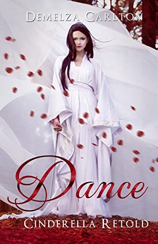 Beispielbild fr Dance: Cinderella Retold (Romance a Medieval Fairytale) zum Verkauf von Wonder Book