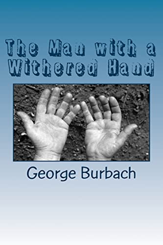 Stock image for The Man with a Withered Hand for sale by Lucky's Textbooks