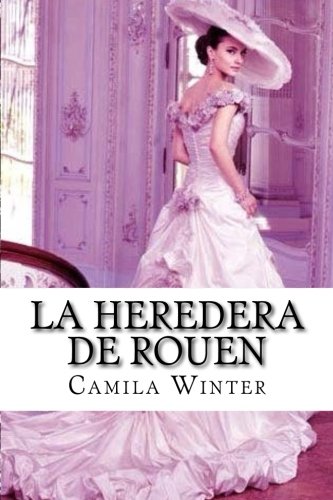 Stock image for La heredera de Rouen for sale by Revaluation Books