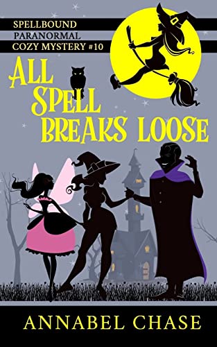 Stock image for All Spell Breaks Loose (Spellbound Paranormal Cozy Mystery) for sale by New Legacy Books