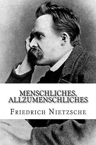 9781985306462: Menschliches, Allzumenschliches: Ein Buch fr freie Geister