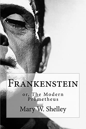 9781985323551: Frankenstein: or the Modern Prometheus