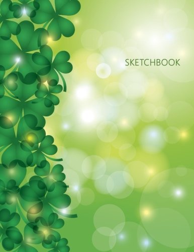Stock image for Sketchbook: St. Patrick's Day Shamrock Blank Sketchbook 8.5 x 11 inches for sale by Revaluation Books