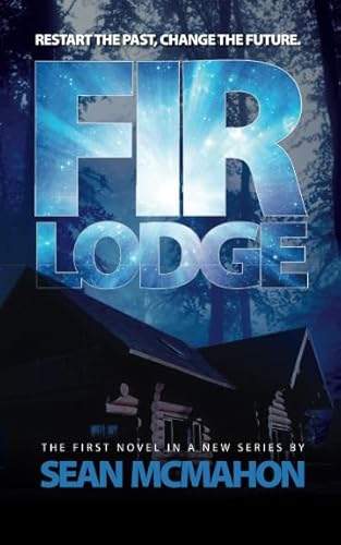 Beispielbild fr Fir Lodge: Volume 1 (The Restarter Series) zum Verkauf von WorldofBooks