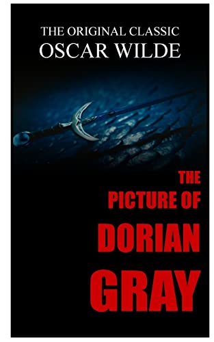 Stock image for The Picture of Dorian Gray - The Original Classic by Oscar Wilde for sale by ThriftBooks-Dallas
