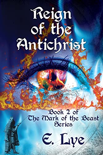 9781985336650: Reign of the Antichrist: Volume 2 (The Mark of the Beast)