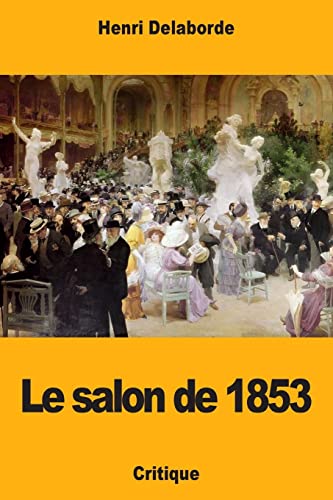 9781985354876: Le salon de 1853