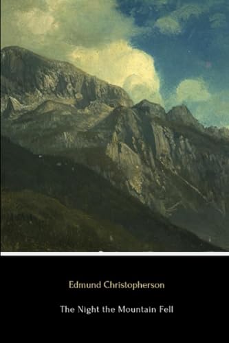 Imagen de archivo de The Night the Mountain Fell: The Story of the Montana-Yellowstone a la venta por Hawking Books