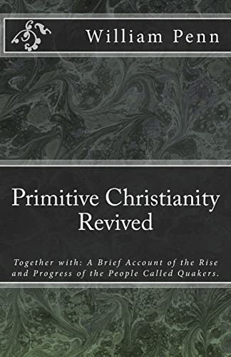 Beispielbild fr Primitive Christianity Revived (MSF Early Quaker Series) zum Verkauf von SecondSale