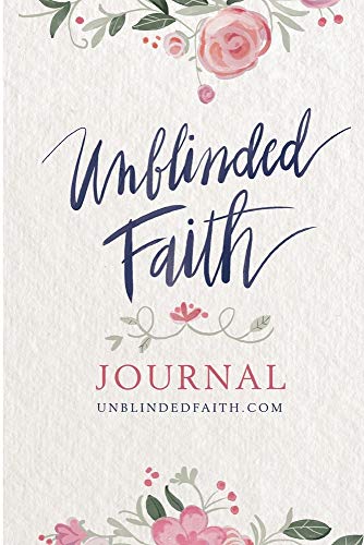 Stock image for Unblinded Faith Journal for sale by SecondSale