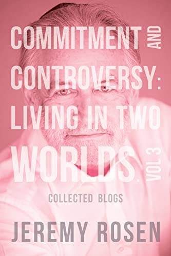 Imagen de archivo de Commitment and Controversy: Living in Two Worlds. Vol 3 a la venta por THE SAINT BOOKSTORE