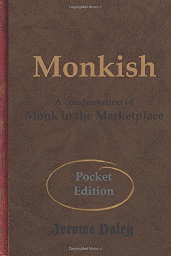 Imagen de archivo de Monkish: A Condensation of Monk in the Marketplace a la venta por Bookmonger.Ltd