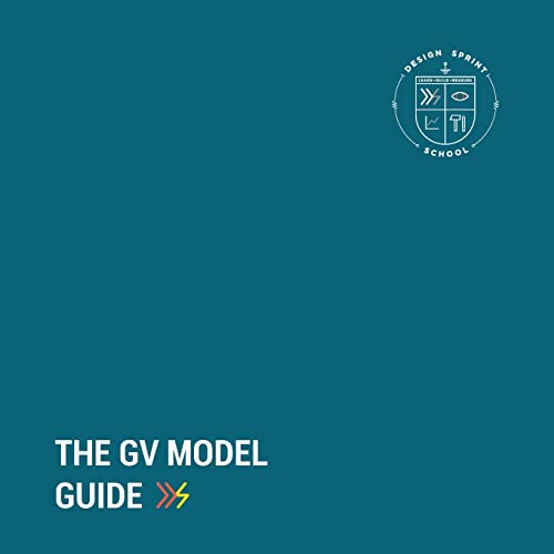 Stock image for The GV Model Guide: A guide for Google Ventures' Design Sprint for sale by California Books