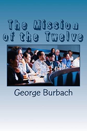 Stock image for The Mission of the Twelve for sale by Lucky's Textbooks