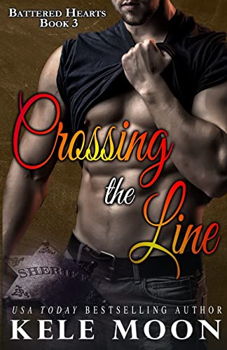 9781985414785: Crossing the Line: Volume 3 (Battered Hearts)