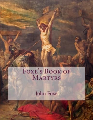 Stock image for Foxe's Book of Martyrs for sale by HPB-Emerald