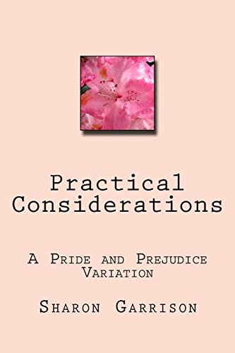 9781985446472: Practical Considerations: A Pride and Prejudice Variation