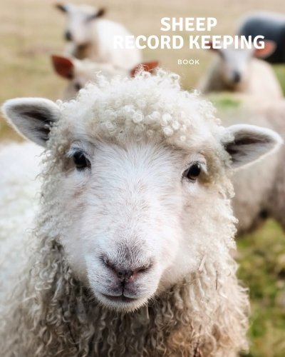 Beispielbild fr Sheep Record Keeping Book: Farm Cattle Flock Lambing | Journal Handbook Planning Spreadsheet | Farming Essentials | Breeding, Lambing, Health & Death Tracker: Volume 4 zum Verkauf von AwesomeBooks
