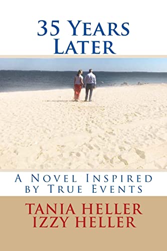 9781985461246: 35 Years Later: A Novel Inspired by True Events