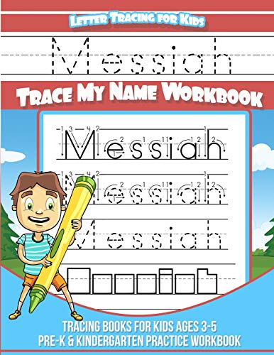 Imagen de archivo de Messiah Letter Tracing for Kids Trace my Name Workbook: Tracing Books for Kids ages 3 - 5 Pre-K & Kindergarten Practice Workbook a la venta por Save With Sam