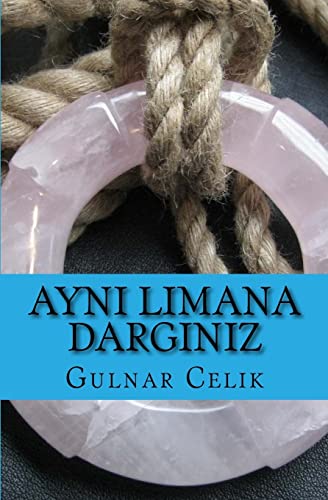 9781985559059: Ayni Limana Darginiz: Fiction (Turkish Edition)