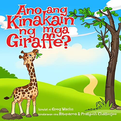 Beispielbild fr Ano Ang Kinakain Ng MGA Giraffe? zum Verkauf von THE SAINT BOOKSTORE