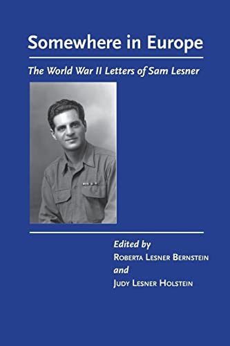 Stock image for Somewhere in Europe: The World War II Letters of Sam Lesner for sale by Open Books