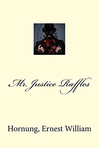 9781985579255: Mr. Justice Raffles