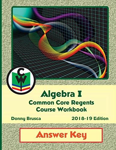 9781985583726: Answer Key: Algebra I Common Core Regents Course Workbook: 2018-19 Edition