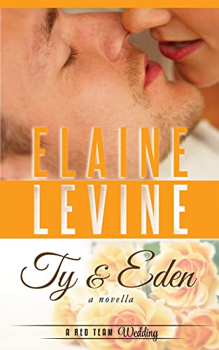 Stock image for Ty and Eden: A Red Team Wedding Novella: Volume 6 for sale by Revaluation Books