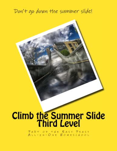 Imagen de archivo de Climb the Summer Slide Third Level : Part of the Easy Peasy All-In-One Homeschool a la venta por Better World Books