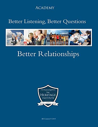 Imagen de archivo de Better Listening, Better Questions, Better Relationships a la venta por Revaluation Books