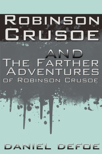 Stock image for Robinson Crusoe and the Farther Adventures of Robinson Crusoe for sale by Revaluation Books