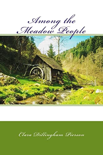 Stock image for Among the Meadow People for sale by Lucky's Textbooks