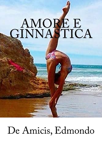 9781985634282: Amore e ginnastica (Italian Edition)