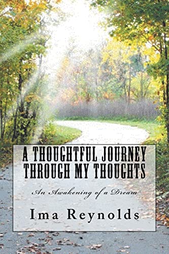 Stock image for A Thoughtful Journey: Through My Thoughts [Soft Cover ] for sale by booksXpress