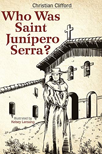 9781985644892: Who Was Saint Junipero Serra?
