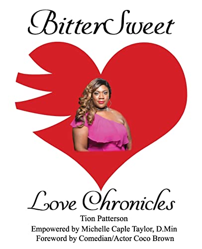 Imagen de archivo de BitterSweet Love Chronicles: The Good, Bad, and Uhm.of Love a la venta por Lucky's Textbooks