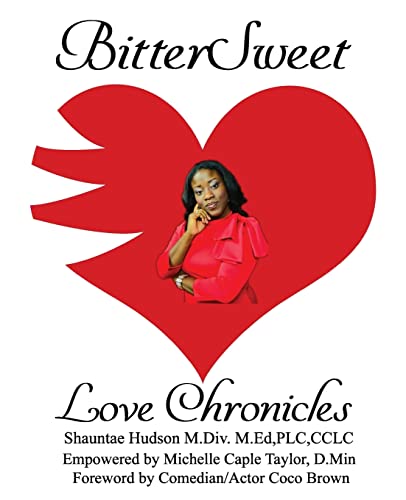 Beispielbild fr BitterSweet Love Chronicles: The Good, Bad, and Uhm.of Love zum Verkauf von Lucky's Textbooks