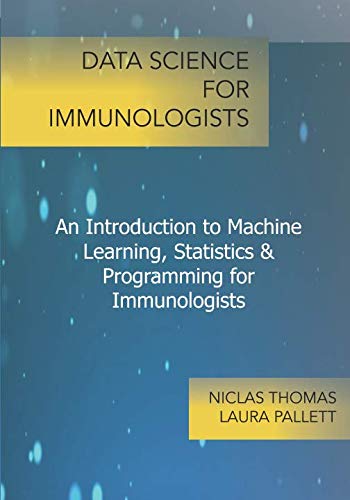 Stock image for Data Science for Immunologists for sale by ThriftBooks-Dallas