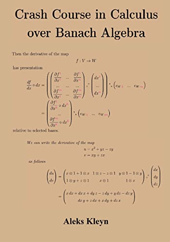 Beispielbild fr Crash Course in Calculus Over Banach Algebra zum Verkauf von PBShop.store US