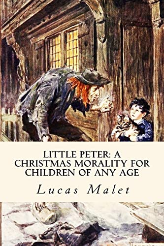Stock image for Little Peter: A Christmas Morality for Children of any Age: Illustrated [Soft Cover ] for sale by booksXpress