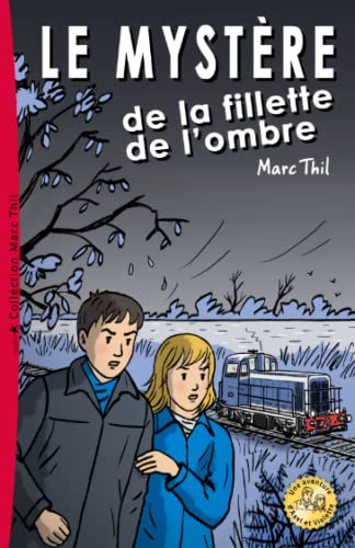 9781985709980: Le Mystre de la fillette de l'ombre